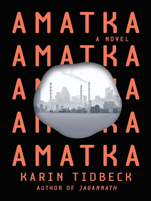 Title details for Amatka by Karin Tidbeck - Wait list